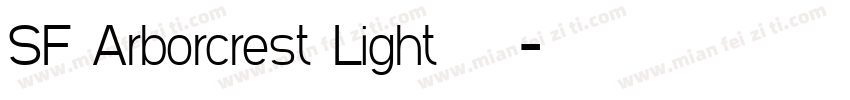 SF Arborcrest Light 常规字体转换